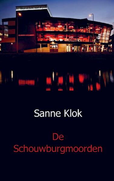 De Schouwburgmoorden - Sanne Klok (ISBN 9789491080388)