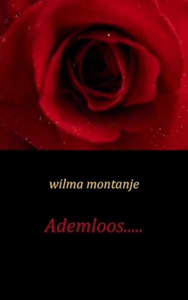 Ademloos..... - Wilma Montanje (ISBN 9789461930477)