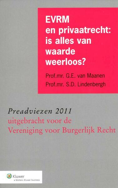 EVRM en privaatrecht: is alles van waarde weerloos? - G.E. van Maanen, Gerrit van Maanen, S.D. Lindenbergh (ISBN 9789013099164)