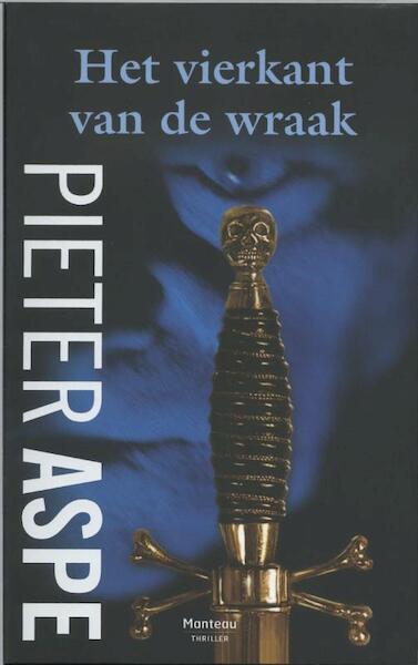 Het vierkant van de wraak - Pieter Aspe (ISBN 9789022326749)