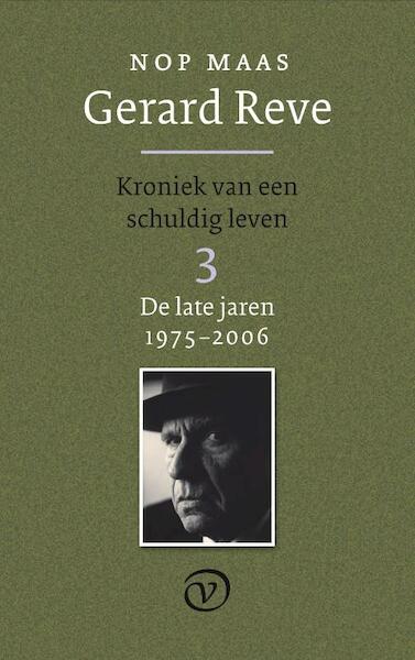 Gerard Reve 3: De late jaren (1975-2006) - Nop Maas (ISBN 9789028241275)