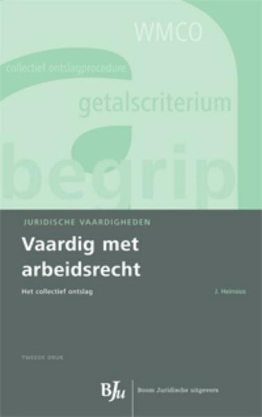 Vaardig met arbeidsrecht: het collectief ontslag - J. Heinsius (ISBN 9789089747020)