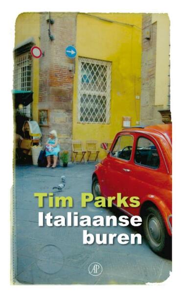 Italiaanse buren - Tim Parks (ISBN 9789029586948)