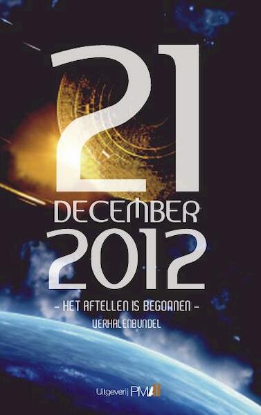 21 december 2012 - (ISBN 9789078840435)