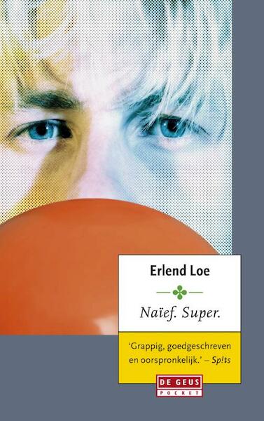 Naief, super - Erlend Loe (ISBN 9789044527148)