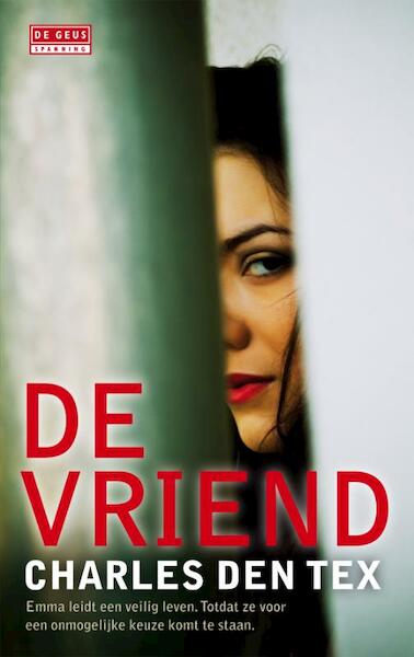 Vriend - Charles den Tex (ISBN 9789044526752)