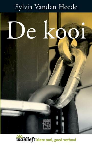 De kooi - Sylvia Vanden Heede (ISBN 9789460012334)