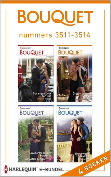 Bouquet e-bundel nummers 3511-3514 - Victoria Parker, Carole Marinelli, Melanie Milburne, Anne Mather (ISBN 9789402502329)