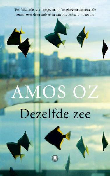 Dezelfde zee - Amos Oz (ISBN 9789023488316)