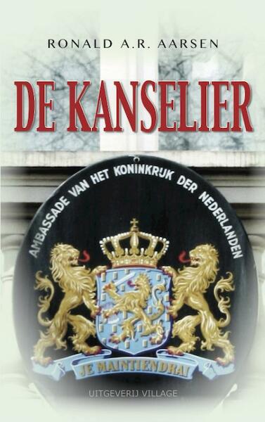 De kanselier - Ronald A.R. Aarsen (ISBN 9789461850911)