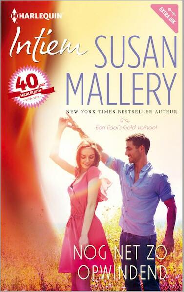Nog net zo opwindend - Susan Mallery (ISBN 9789402512311)