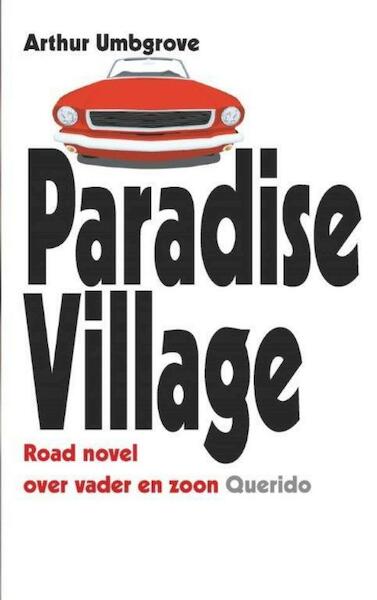 Paradise Village - Arthur Umbgrove (ISBN 9789021457932)