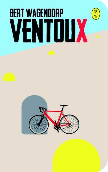 Ventoux - Bert Wagendorp (ISBN 9789462380554)
