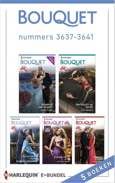Bouquet e-bundel nummers 3637-3641 - Sara Craven, Kate Walker, Sharon Kendrick, Lynn Raye Harris, Maisey Yates (ISBN 9789402513271)