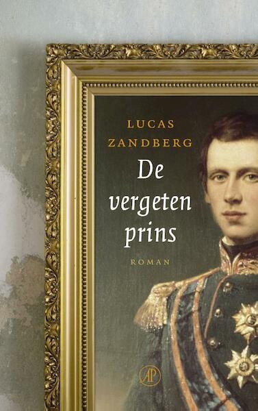 De vergeten prins - Lucas Zandberg (ISBN 9789029538817)