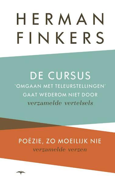 De cursus omgaan met teleurstellingen gaat wederom niet door - Herman Finkers (ISBN 9789400406117)
