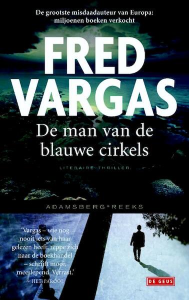 De man van de blauwe cirkels - Fred Vargas (ISBN 9789044526110)