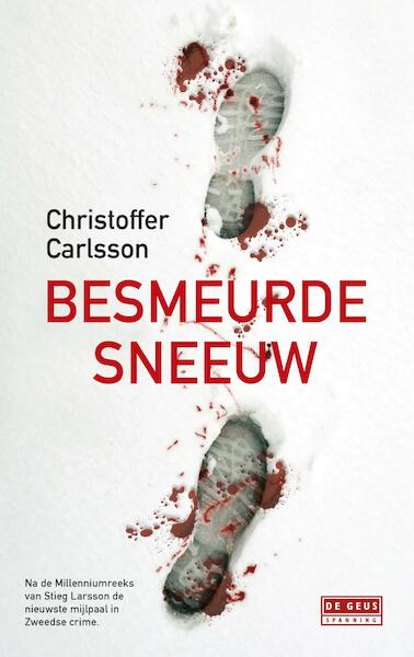 Besmeurde sneeuw - Christoffer Carlsson (ISBN 9789044536249)