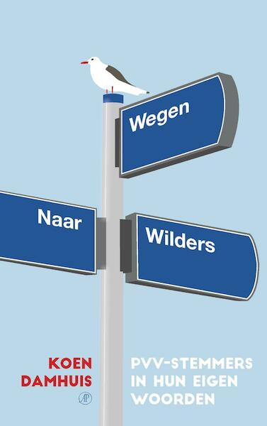 Wegen naar Wilders - Koen Damhuis (ISBN 9789029511483)