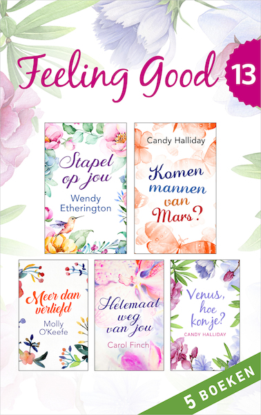 Feeling Good 13 (5-in-1) - Wendy Etherington, Candy Halliday, Molly O'Keefe, Carol Finch (ISBN 9789402754650)