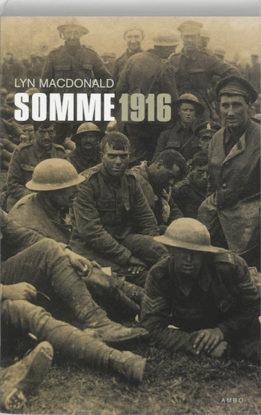 Somme 1916 - Lyn Macdonald (ISBN 9789026321931)