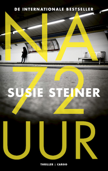 Na 72 uur - Susie Steiner (ISBN 9789403112008)