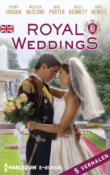 Royal Weddings 3 (5-in-1) - Penny Jordan, Melissa McClone, Jane Porter, Jules Bennett, Kate Hewitt, A. van Talen (ISBN 9789402534863)