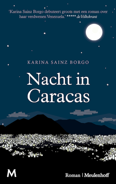 Nacht in Caracas - Karina Sainz Borgo (ISBN 9789402313802)