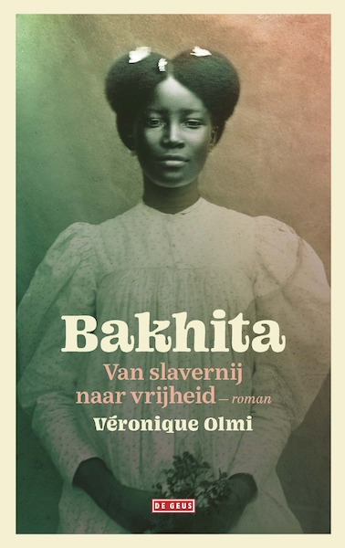 Bakhita - Véronique Olmi (ISBN 9789044541014)