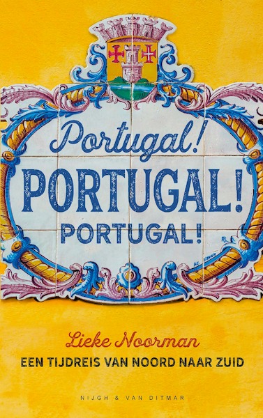 Portugal! Portugal! Portugal! - Lieke Noorman (ISBN 9789038805016)
