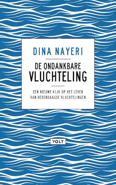 De ondankbare vluchteling - Dina Nayeri (ISBN 9789021409795)