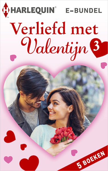Verliefd met Valentijn 3 - Emilie Rose, Cat Schield, Robin Gianna, Emily McKay, Tessa Radley (ISBN 9789402544985)