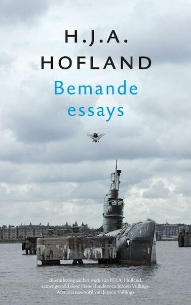 Bemande essays - H.J.A. Hofland (ISBN 9789023466376)