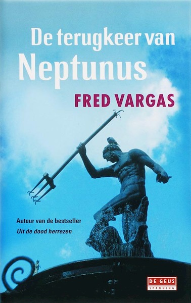 De terugkeer van Neptunus - Fred Vargas (ISBN 9789044505856)