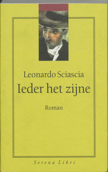 Ieder het zijne - L. Sciascia (ISBN 9789076270234)