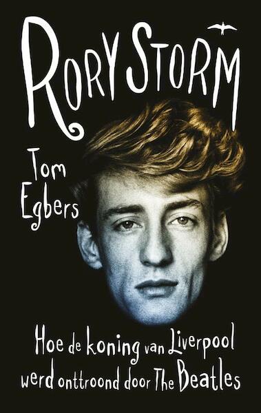 Rory Storm - Tom Egbers (ISBN 9789400402812)