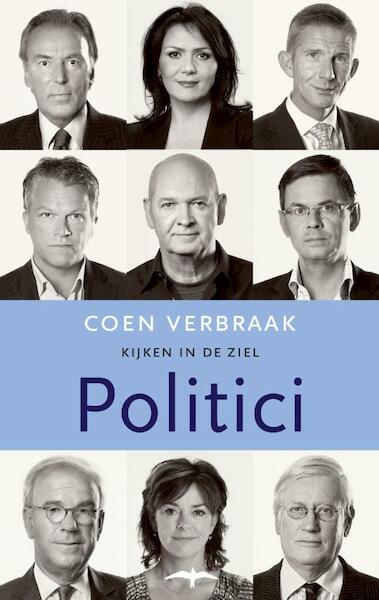Kijken in de ziel Politici - Coen Verbraak (ISBN 9789060059258)