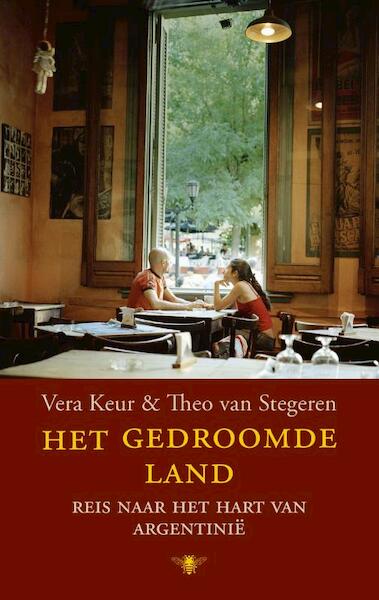 Het gedroomde land - Vera Keur, Theo van Stegeren (ISBN 9789023472773)