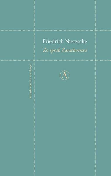Zo sprak Zarathoestra - Friedrich Nietzsche (ISBN 9789025301330)