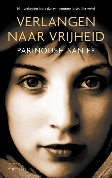 Verlangen naar vrijheid - Parinoush Saniee (ISBN 9789047204183)