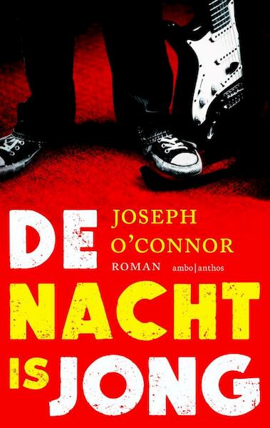De nacht is jong - Joseph O'Connor (ISBN 9789026328510)