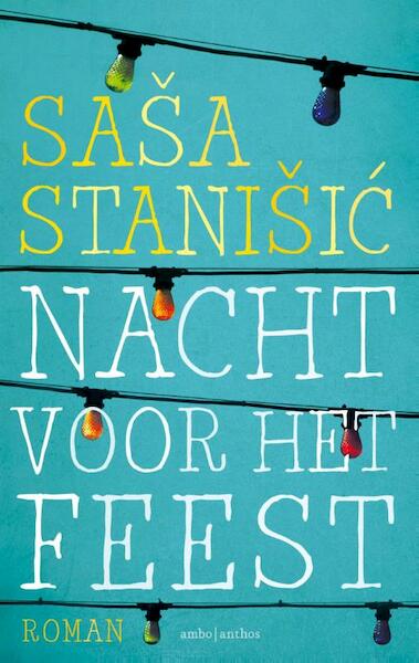 Nacht voor het feest - Sasa Stanisic (ISBN 9789026328923)