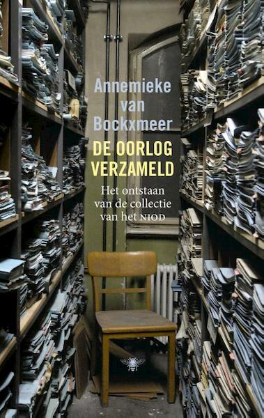 De oorlog verzameld - Annemieke van Bockxmeer (ISBN 9789023489399)