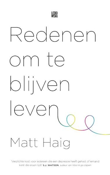 Redenen om te blijven leven - Matt Haig (ISBN 9789048828524)