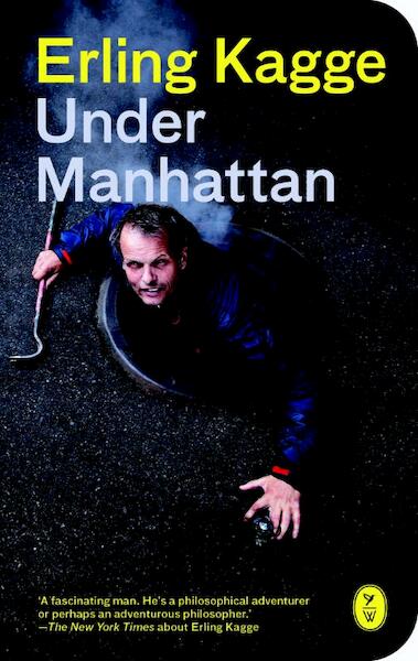 Under Manhattan - Erling Kagge (ISBN 9789462380172)