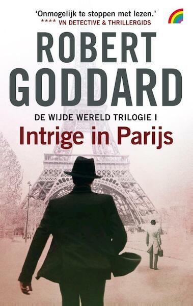 Intrige in Parijs - Robert Goddard (ISBN 9789041712165)