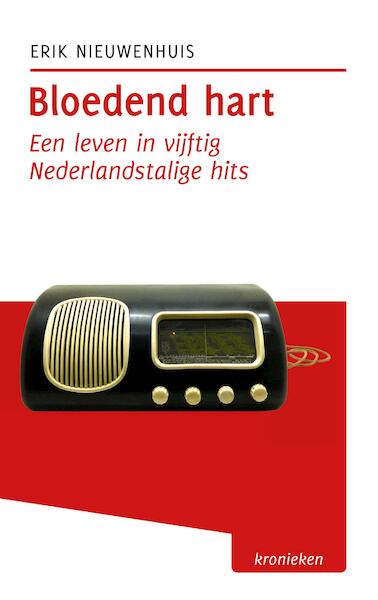 Bloedend hart - Erik Nieuwenhuis (ISBN 9789492190338)
