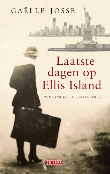 Laatste dagen op Ellis Island - Gaëlle Josse (ISBN 9789044538618)