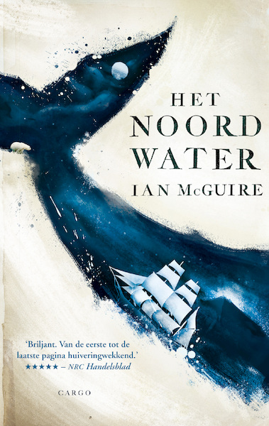 Het noordwater - Ian McGuire (ISBN 9789023481720)