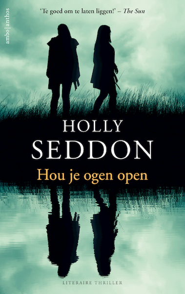Hou je ogen open - Holly Seddon (ISBN 9789026339240)